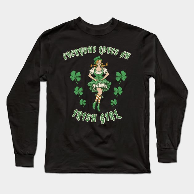 Irish Girl St Patricks Day Celebration Loves An Irish Girl Long Sleeve T-Shirt by RetroZin